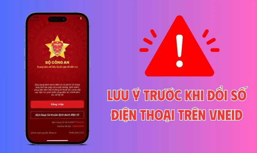 Lưu ý trước khi thay đổi số điện thoại trên VNeID 